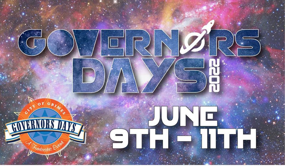 Governors Days 2022! Grimes South Sports Complex June 9 to June 11