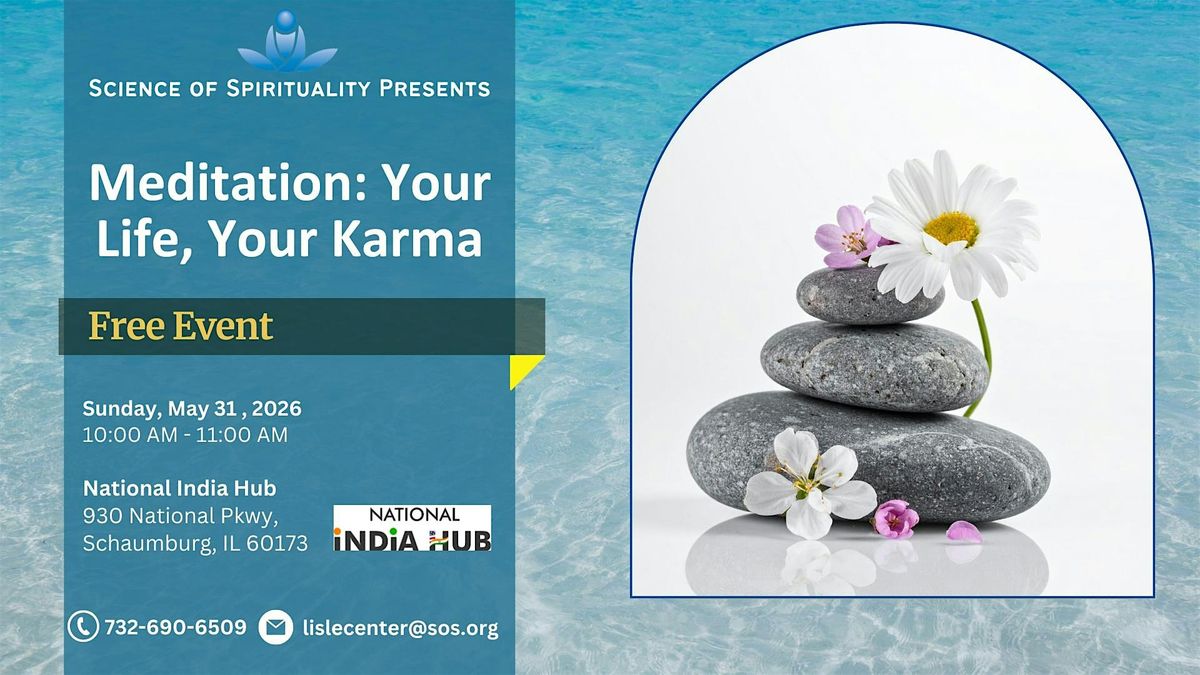 Meditation: Your Life, Your Karma