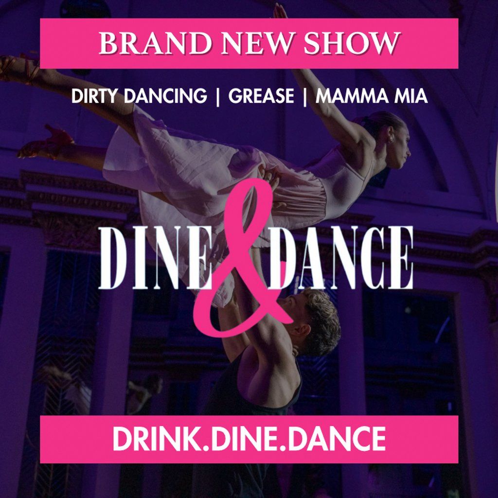 Dine & Dance - Abba \/ Grease \/ Dirty Dancing