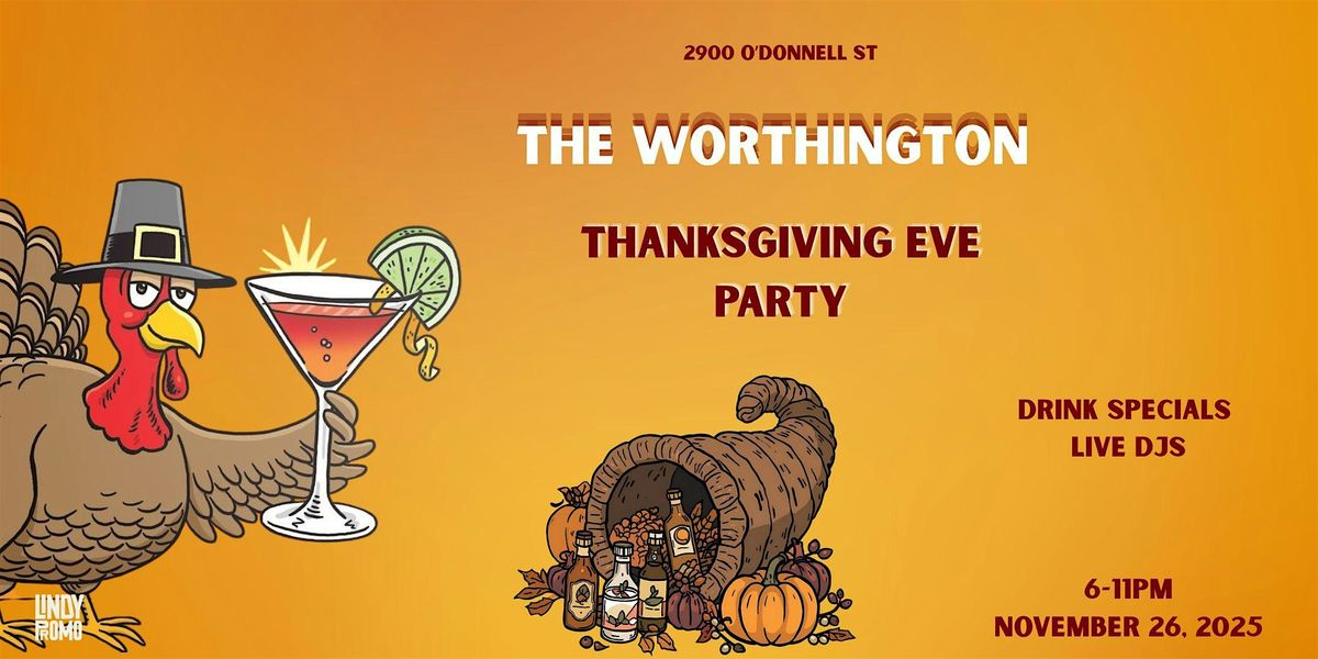 The Worthington's Thanksgiving Eve Party