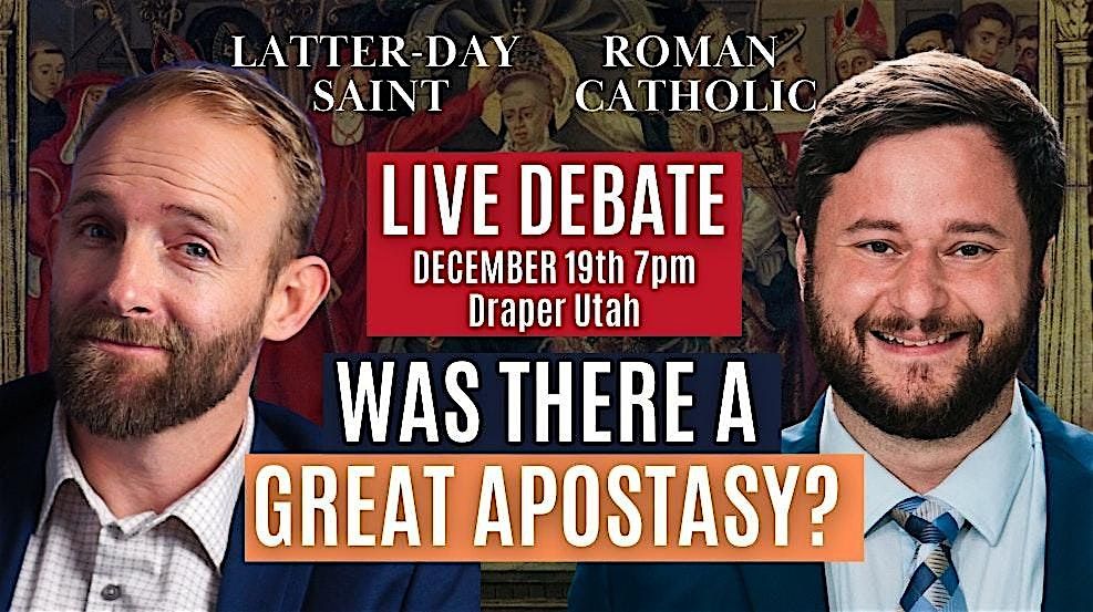 Live Debate, Draper Utah| Was There A Great Apostasy?