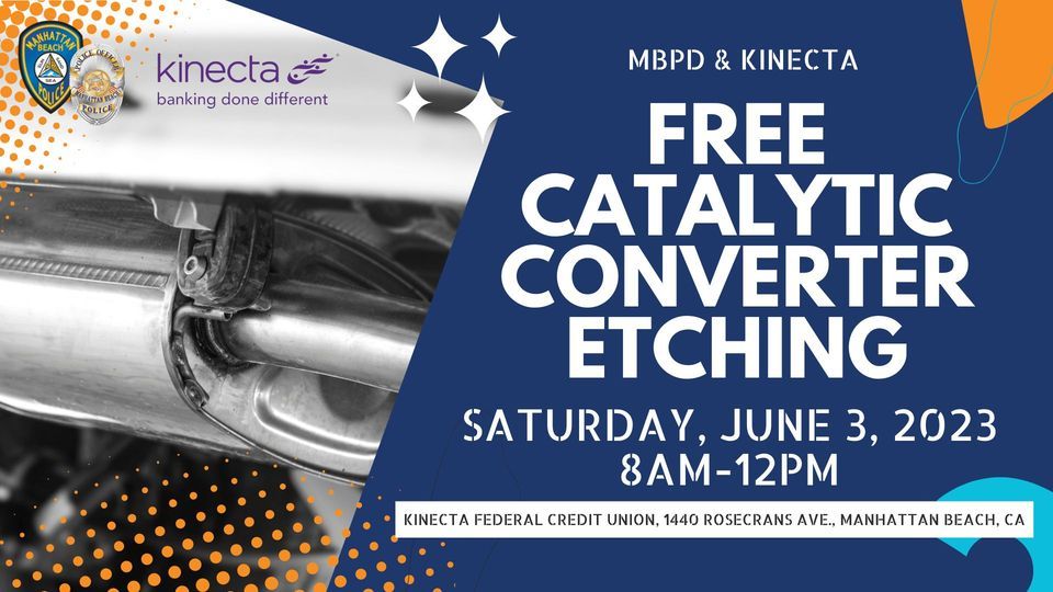 Catalytic Converter Etching Event Kinecta, Manhattan Beach, CA June