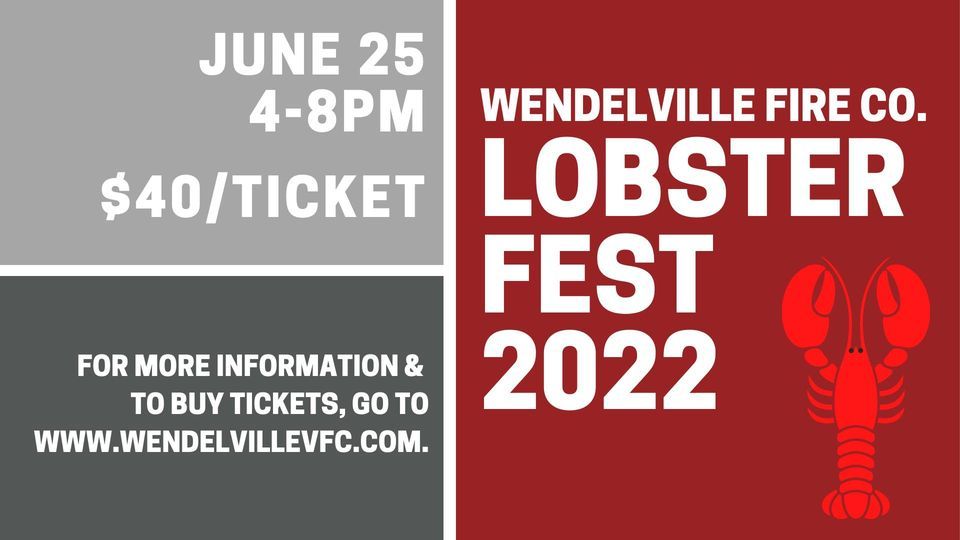 Lobsterfest 2022 Wendelville Fire Company, Amherst, NY June 25, 2022