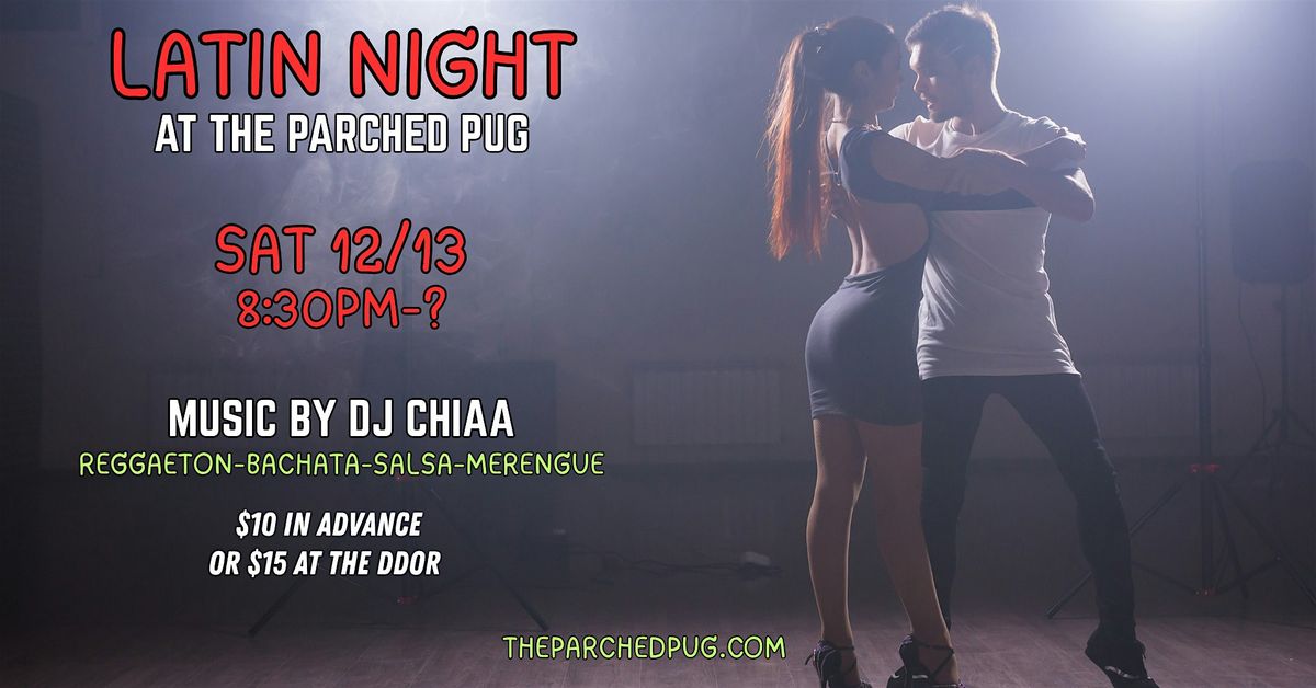Latin Night at The Parched Pug