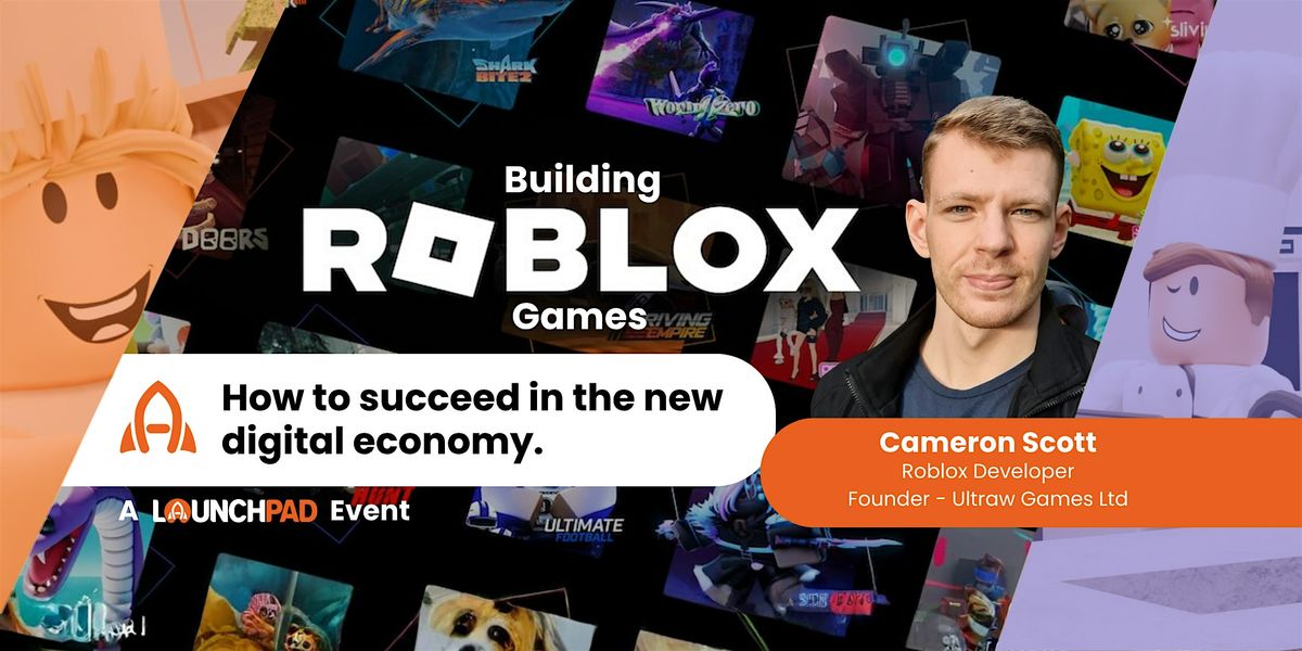 Building Roblox Games: How to Succeed in the New Digital Economy