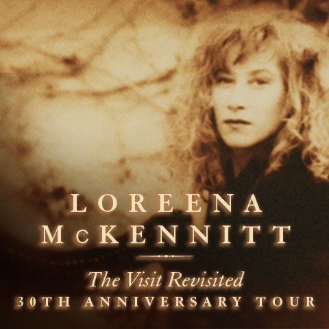 Loreena McKennitt - The Visit Revisited | Kingston Grand Theatre ...