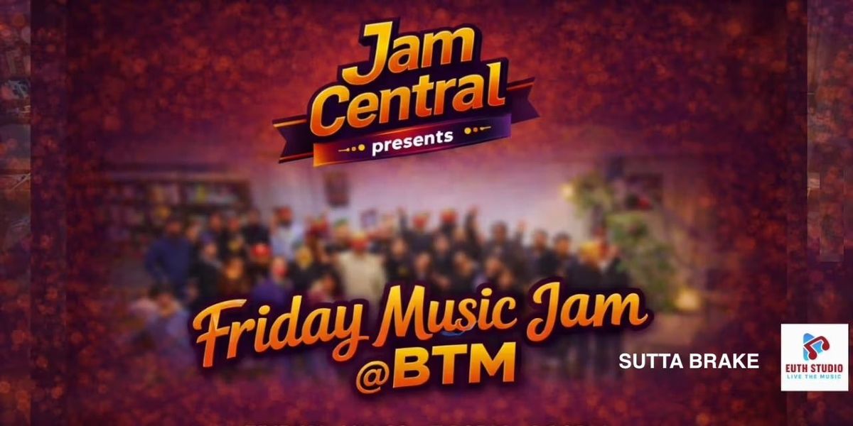 MUSIC JAM @BTM - Sing, Strum & Vibes