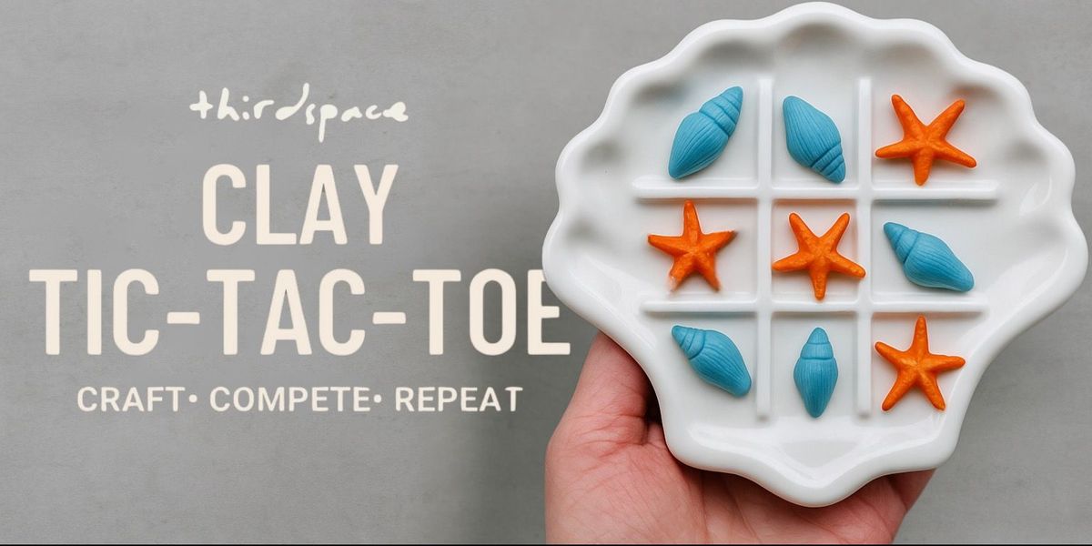 Clay Tic tac toe Workshop