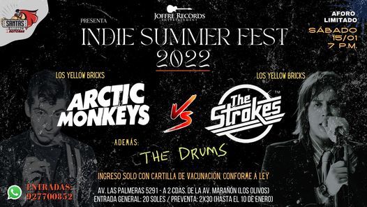 INDIE SUMMER FEST 2022: ARCTIC MONKEYS Vs. THE STROKES | Santas Alitas  Restobar, Lima, LI | January 15, 2022