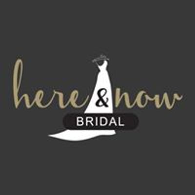 Here & Now Bridal