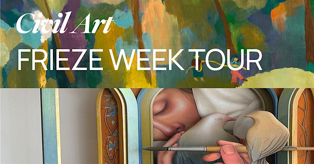 Civil Art: Frieze Week Tour