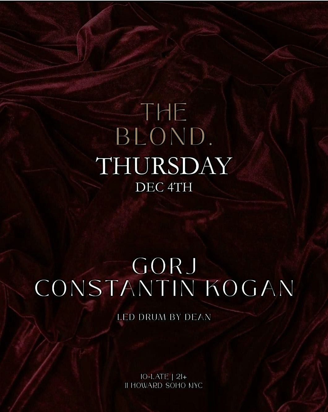 House Music @ The Blond: Music by Gorj x Constantin Kogan