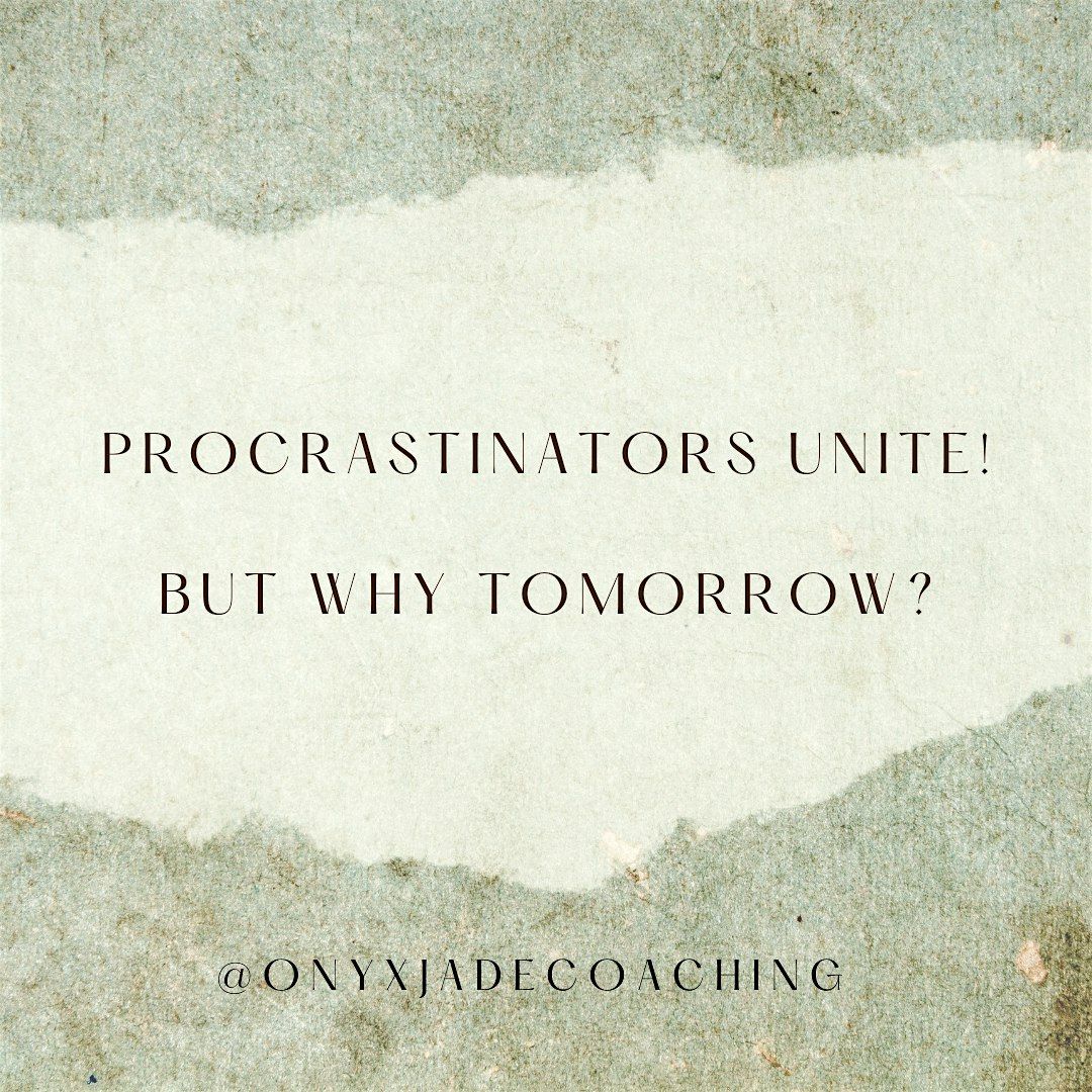 PROCRASTINATION GROUP COACHING