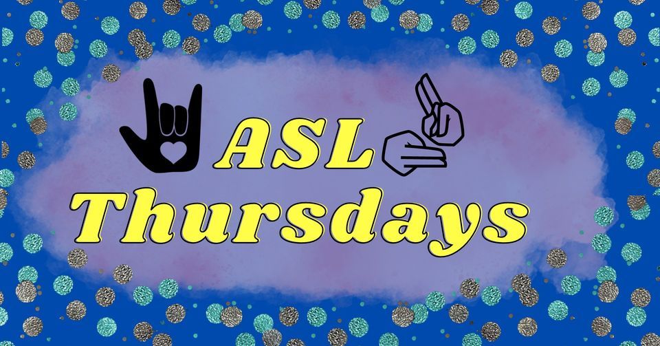 ASL Thursdays | The Magick Apothecary, Watertown, NY | November 17, 2022