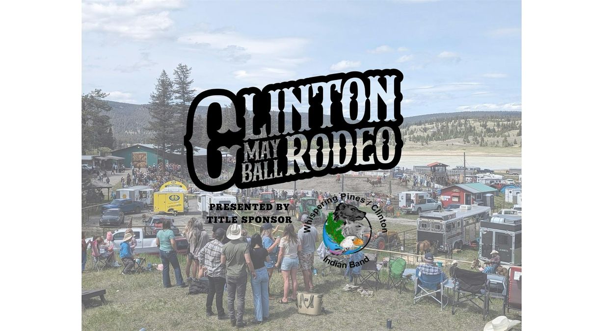 Clinton Mayball Rodeo & Barn Dance May 22nd, 23rd and 24th 2026 at 6938 ...