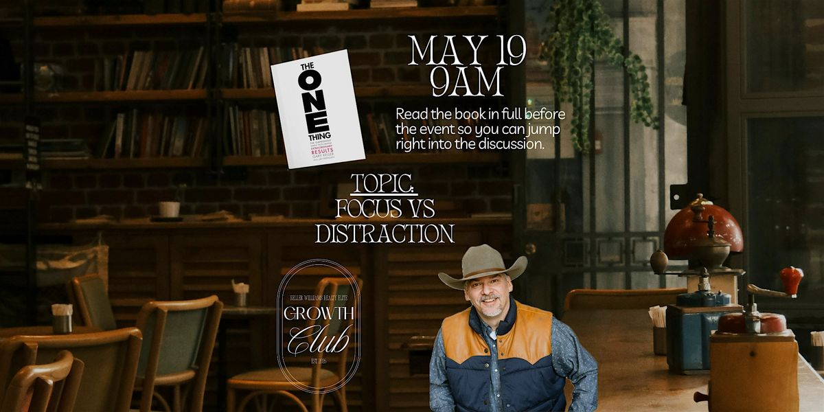 Book Club: Focus vs Distraction from The ONE Thing