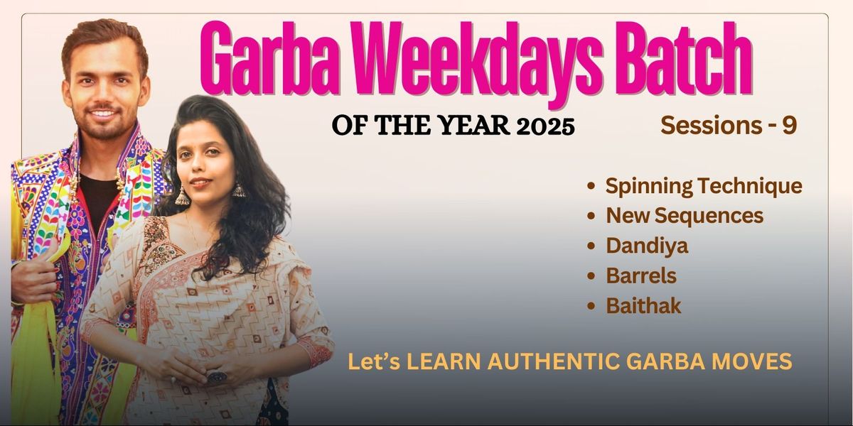 Garba Weekdays Regular Classes with Jayesh Rathod