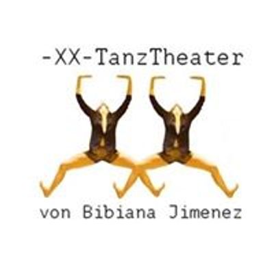 XX-TanzTheater \/ Bibiana Jimenez
