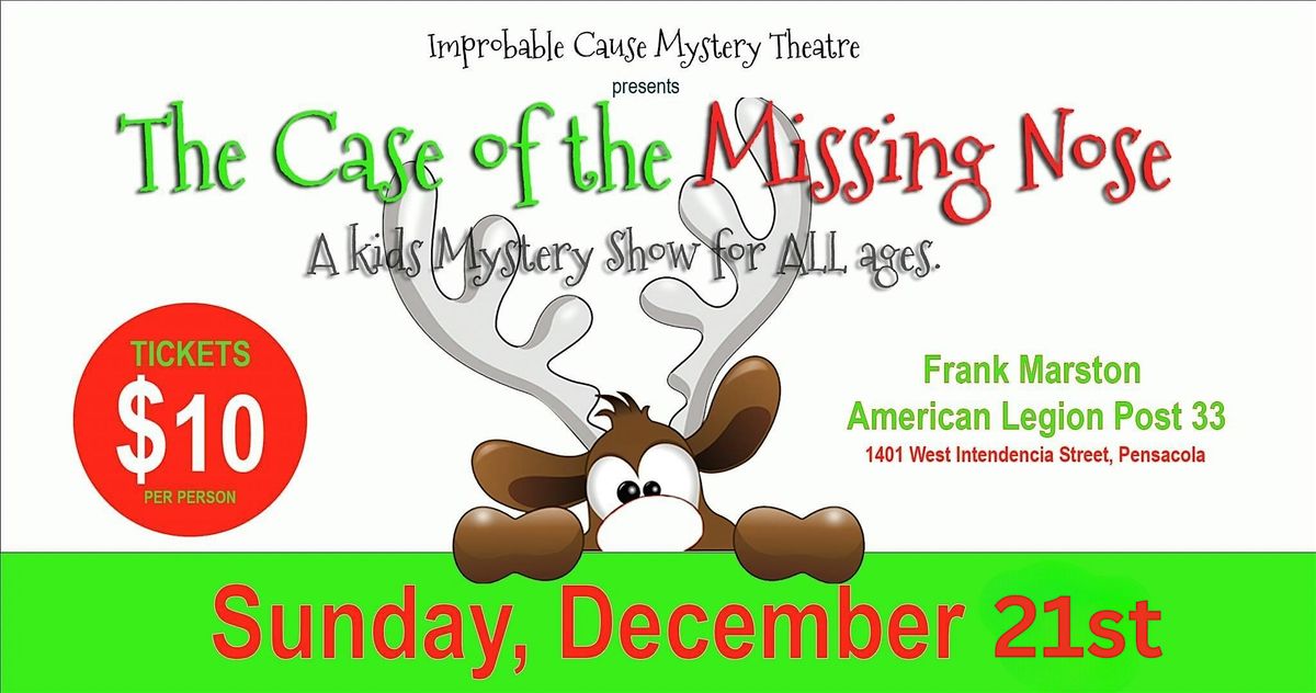 The Case of the Missing Nose - A HOLIDAY EVENT FOR POST 33