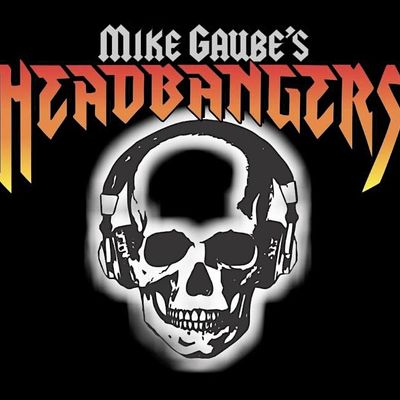 Mike Gaube\u2019s Headbangers