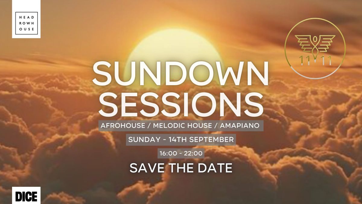 11:11 SUNDOWN SESSIONS | HEADROW HOUSE LEEDS | 14th September | 2025