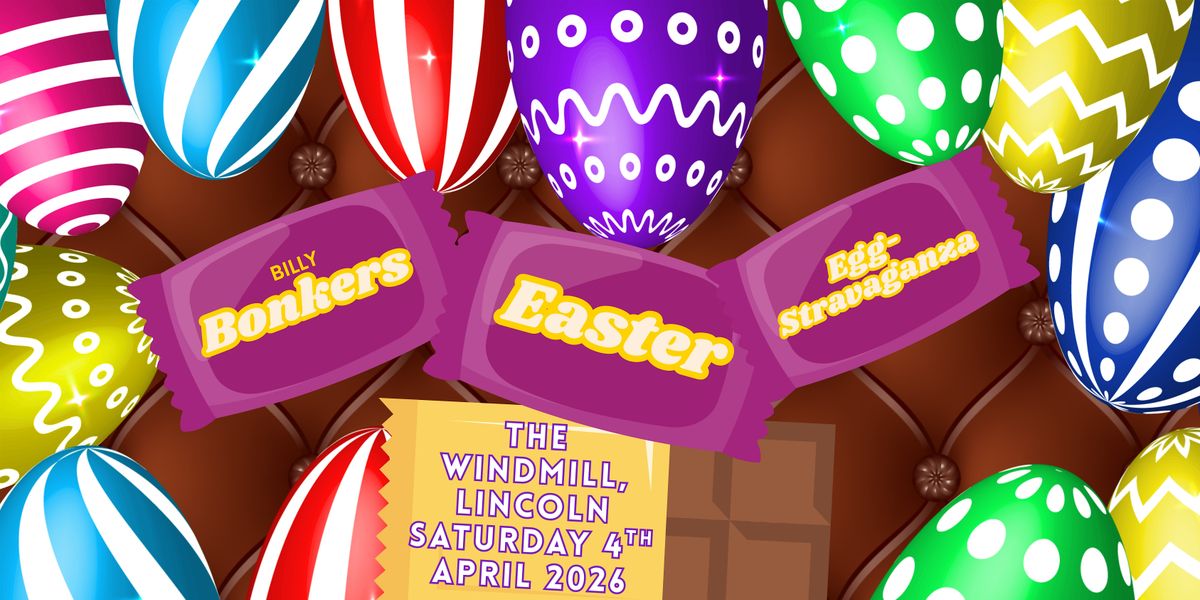 Billy Bonkers\u2019 Easter Egg-Stravaganza \u2013 A M**der Mystery Event