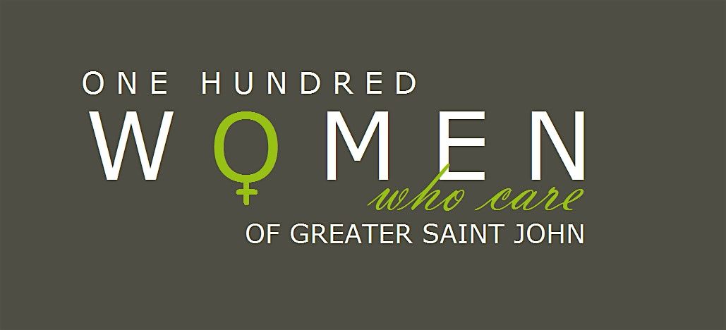 100 Women Who Care of Greater Saint John - December 9th, 2025 Meeting