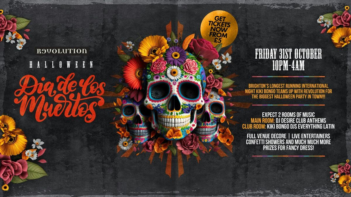 DIA DE LOS MUERTOS | FRI 31ST OCT | REVOLUTION BRIGHTON