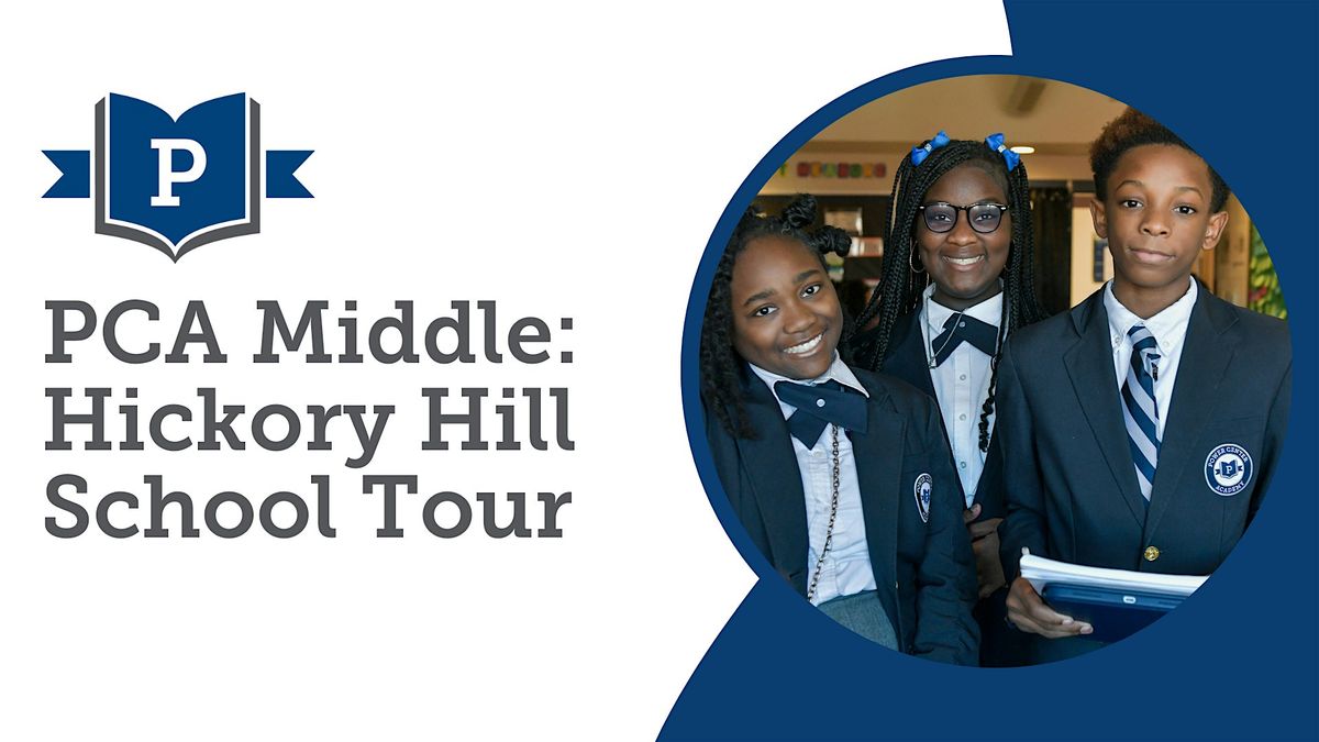 PCA Middle: Hickory Hill School Tour