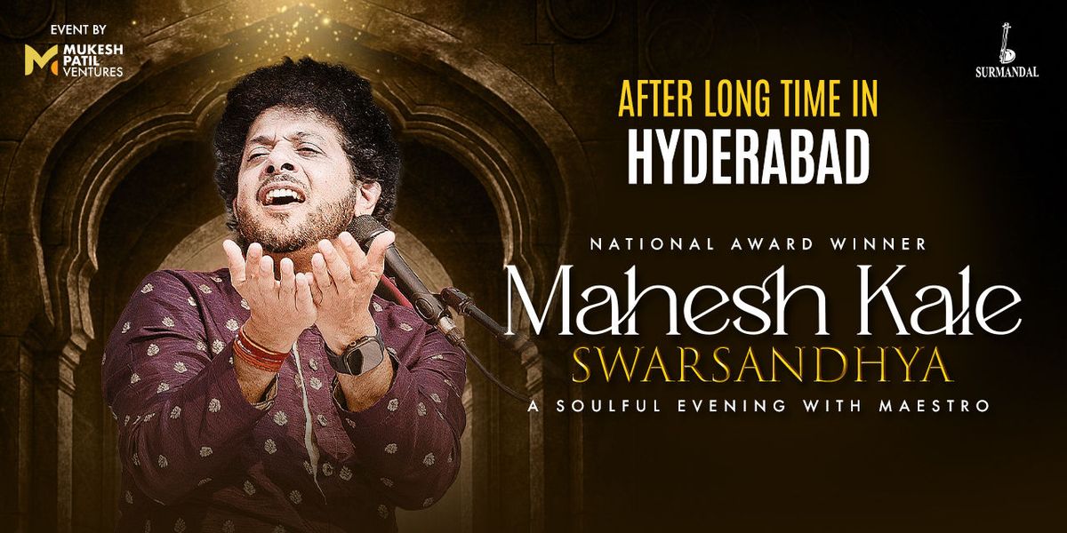 MAHESH KALE Swarsandhya - Hyderabad