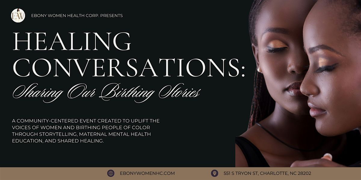 Healing Conversations: Sharing Our Birthing Stories