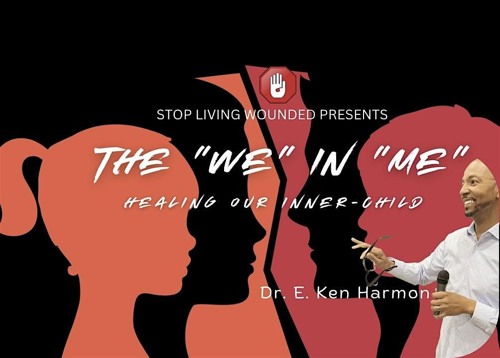 Stop Living Wounded - The "We" in "Me"