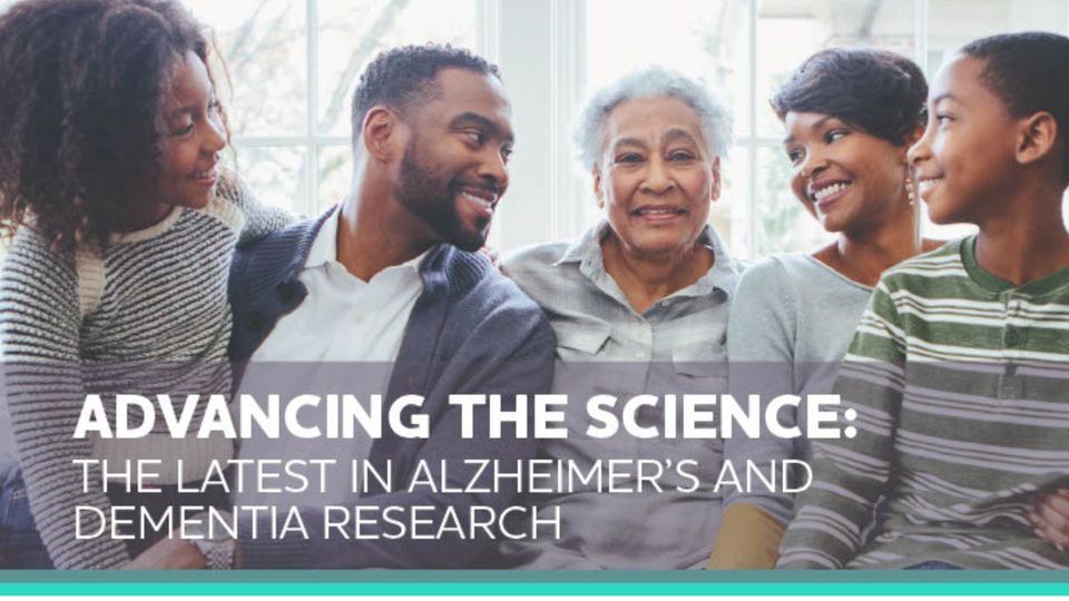 Advancing the Science: The Latest in Alzheimers and Dementia Research ...
