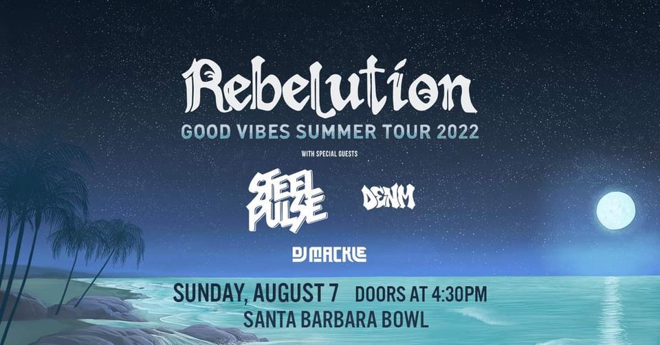 Rebelution Good Vibes Summer Tour online August 8, 2022