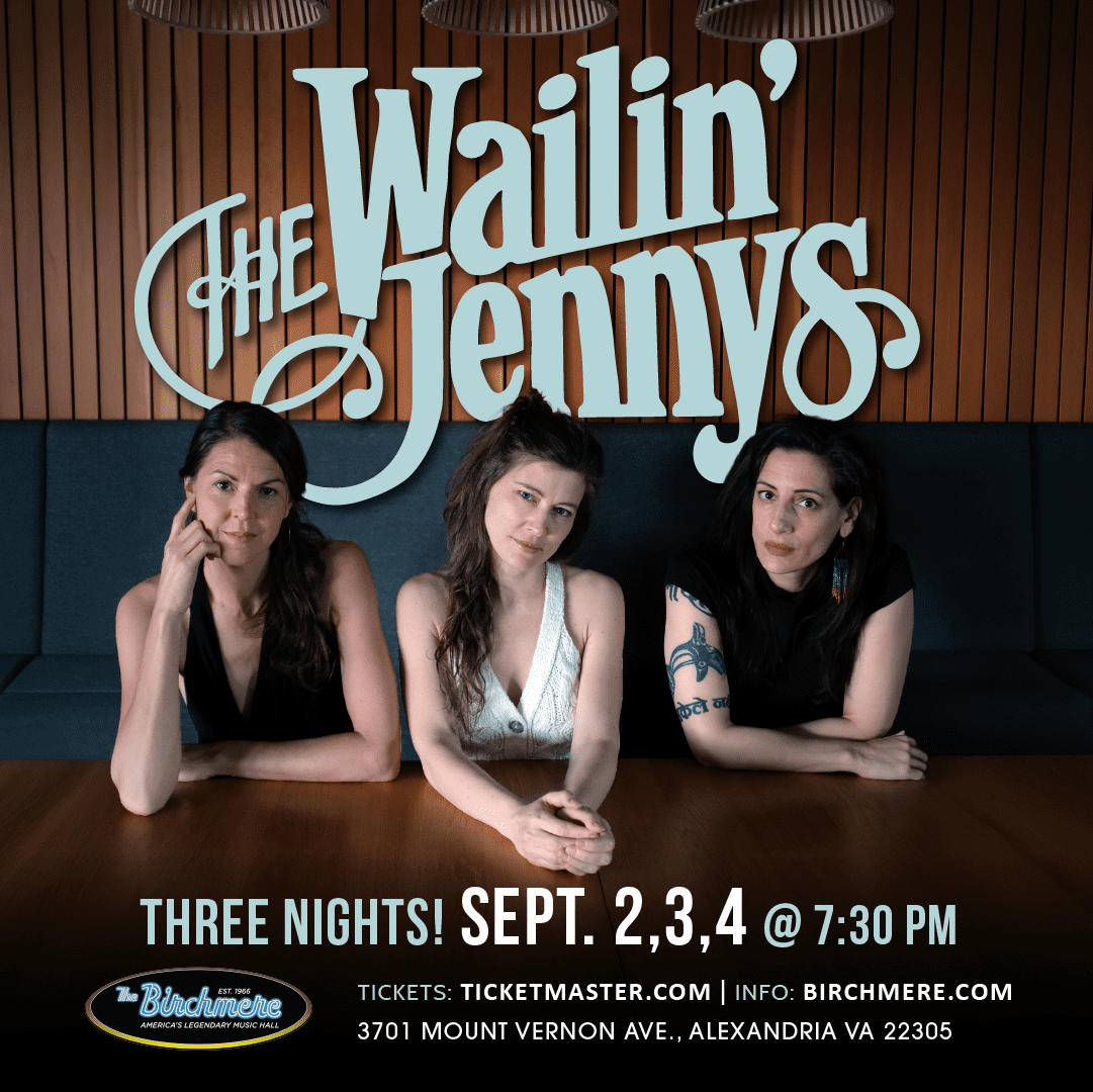 The Wailin Jennys at Birchmere