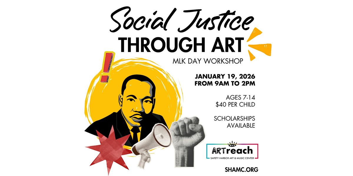 Social Justice Through Art: MLK Day Workshop For Ages 7-14