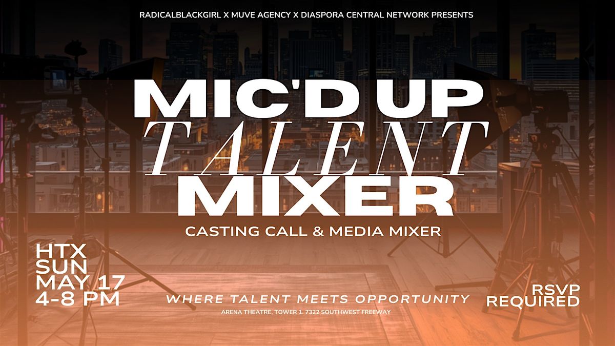 Mic'd Up Talent Mixer