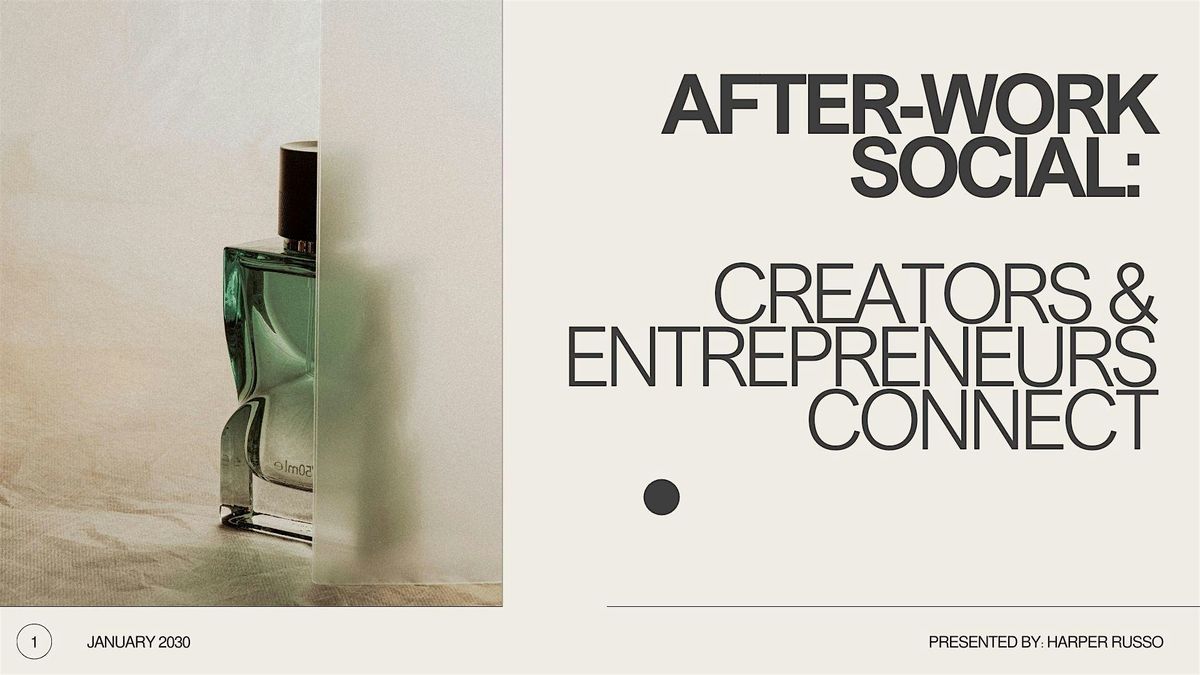 After-Work Social: Creators & Entrepreneurs Connect