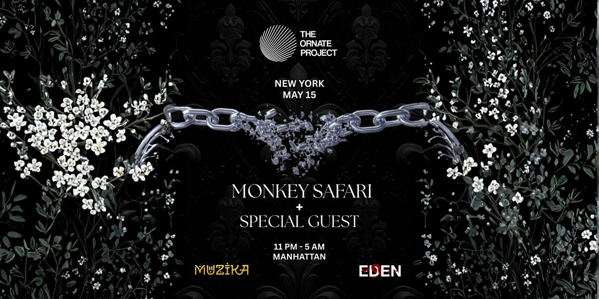 The Ornate Project & Muzika: Monkey Safari + Special Guest