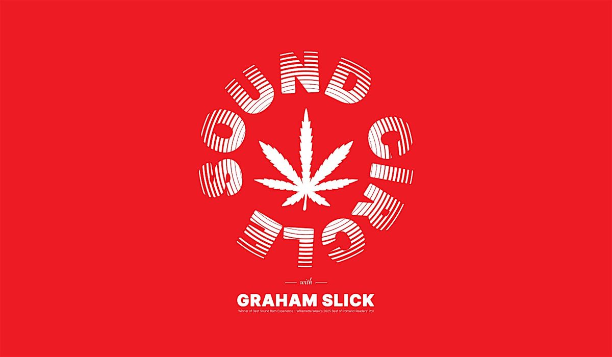 Sound Circle with Graham Slick [Spirit Leaf Sound Bath Journey]