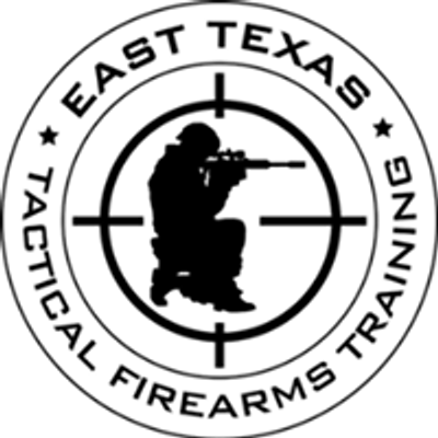 East Texas Tactical Firearms Training