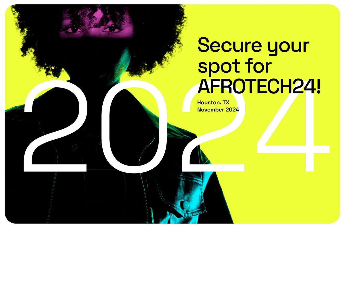 AFROTECH™ Conference 2024 R Brown Convention Cenrer, Houston