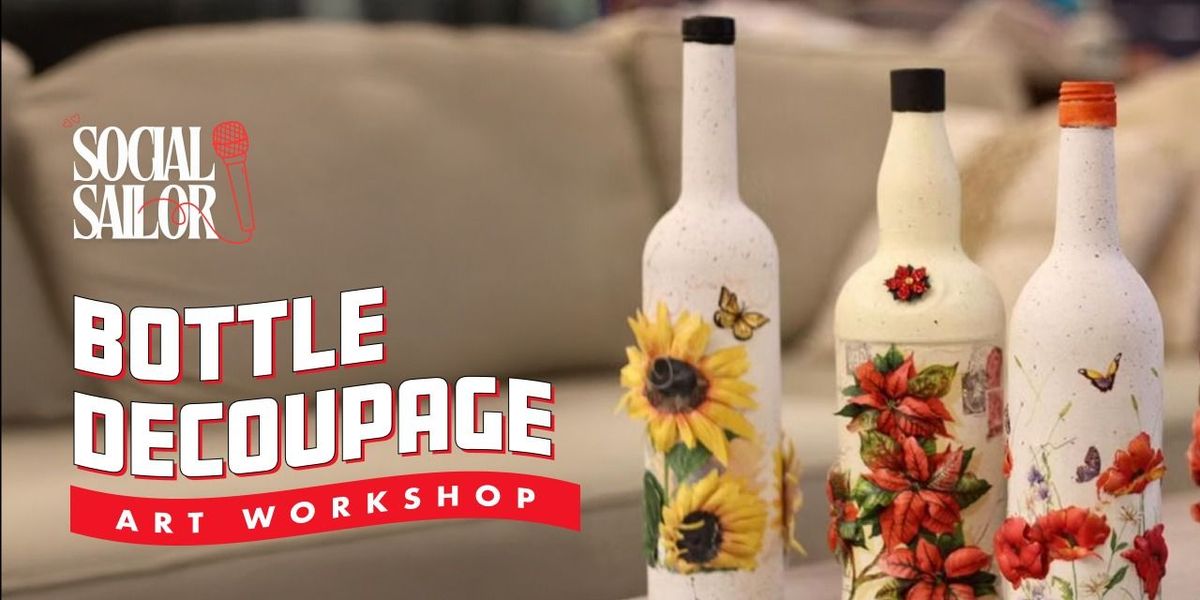 Bottle Decoupage Workshop - Delhi