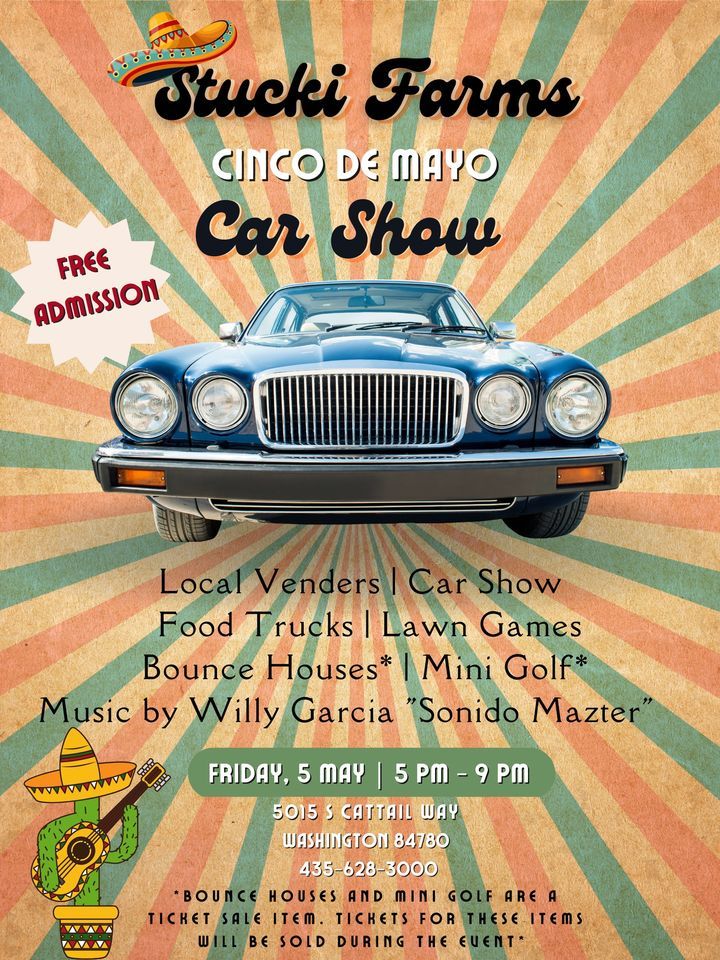 Stucki Farms Cinco De Mayo Car Show The Resort at Stucki Farms
