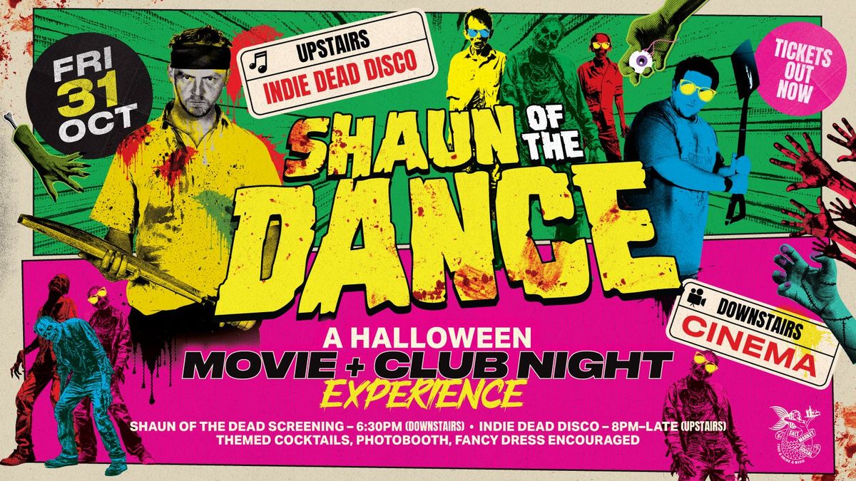 SHAUN OF THE DANCE | WATCH PARTY & INDIE CLUB NIGHT