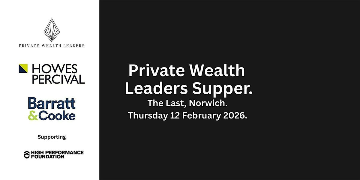 Private Wealth Leaders Supper