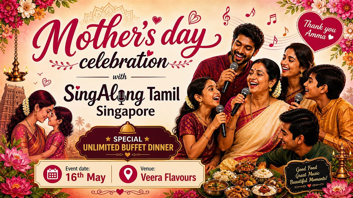 Mother\u2019s Day Celebration with SingAlong Tamil - Singapore