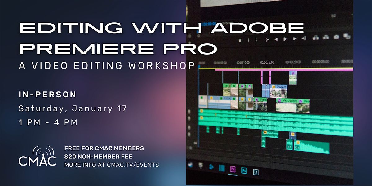 Workshop: Editing with Adobe Premiere