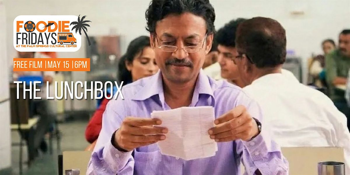 FOODIE FRIDAYS | FREE SCREENING: THE LUNCHBOX