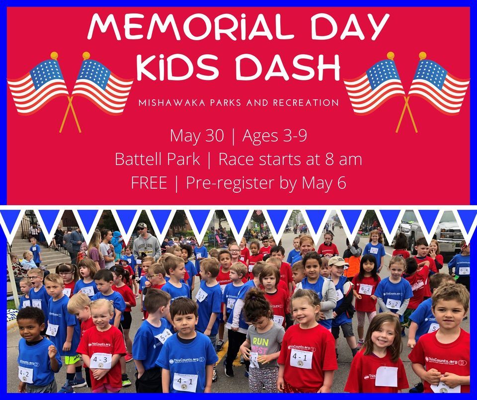 Memorial Day Kids Dash Battell Park, Mishawaka May 30, 2022